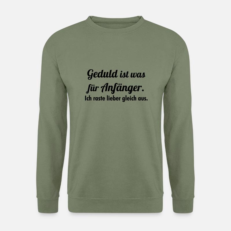 Geduld - Unisex Pullover - Armeegrün