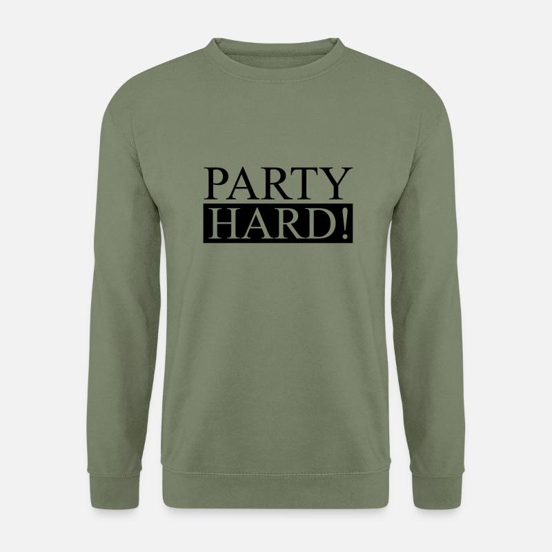 Party Hard! - Unisex Pullover - Armeegrün
