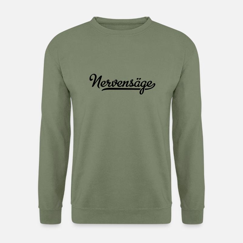 Nervensäge - Unisex Pullover - Armeegrün