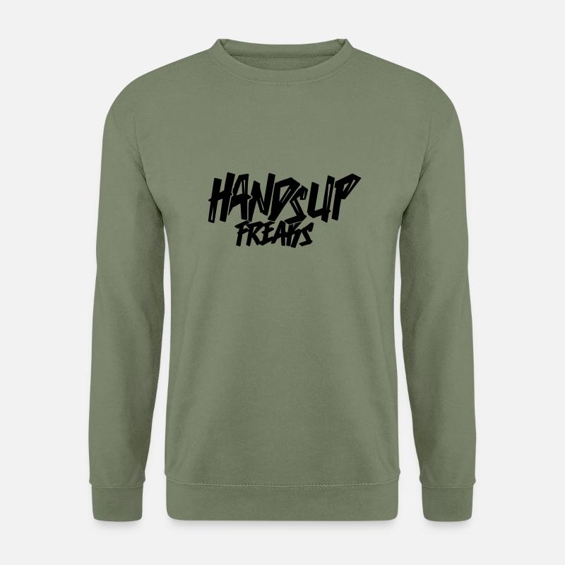 Hands Up Freaks - Unisex Pullover - Armeegrün