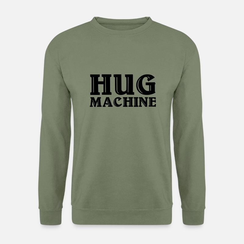 Hug Machine - Unisex Sweatshirt - army green