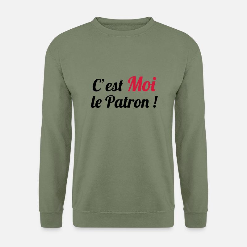 c'est MOI le Patron ! - Unisex Pullover - Armeegrün