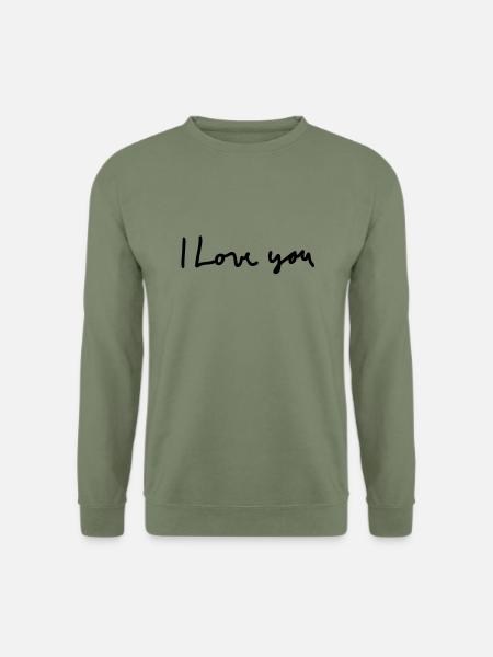i love you - Unisex Pullover - Armeegrün