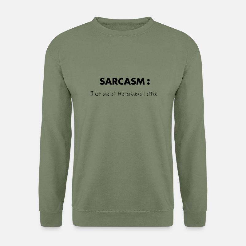 Sarcasm - Unisex Pullover - Armeegrün