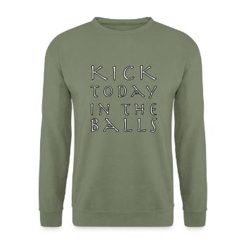Kick today in the balls - Unisex Sweatshirt - army green - Front - Alina (178cm) & Michal (187cm)