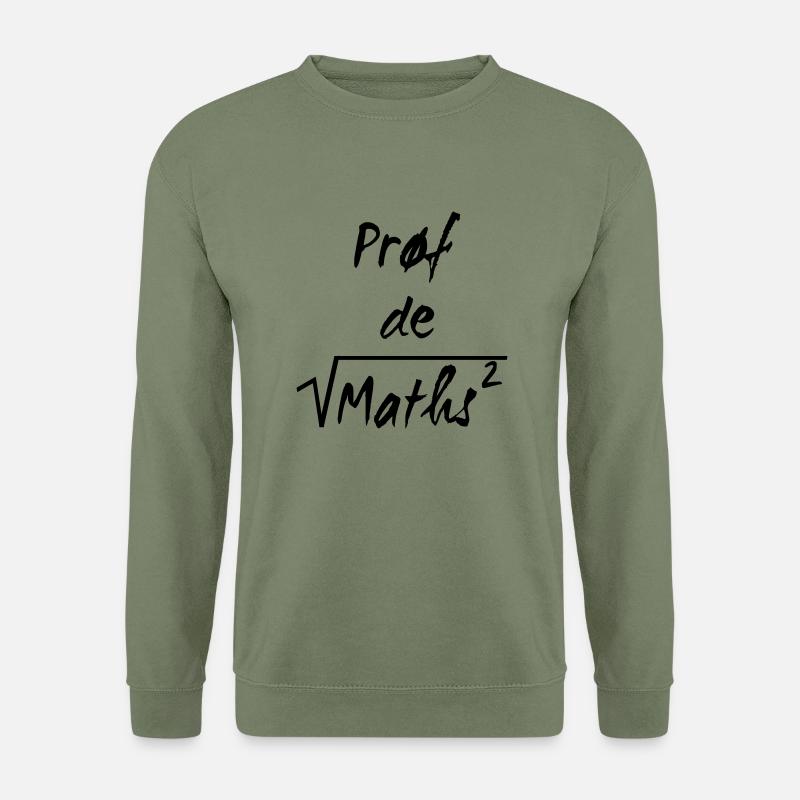 Prof de maths - Unisex Sweatshirt - army green