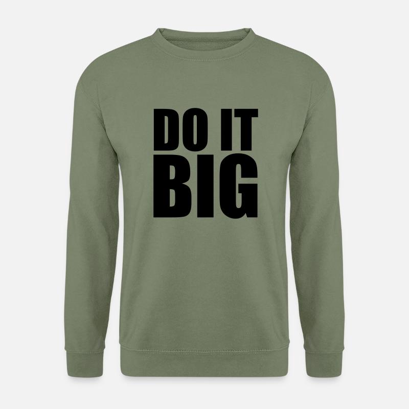 Do It Big - Unisex Sweatshirt - army green