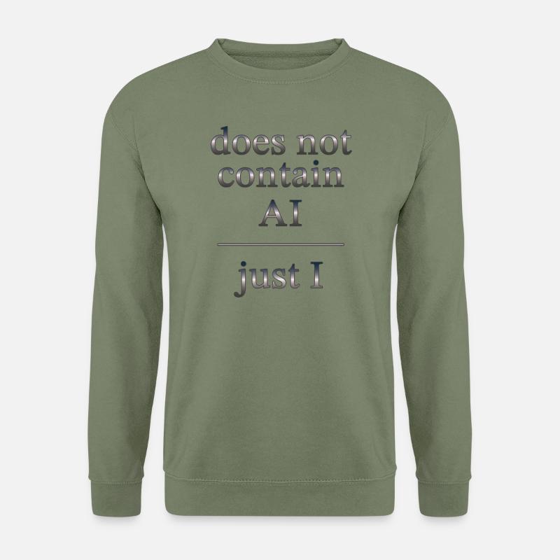 Keine KI, nur ich - Unisex Pullover - Armeegrün