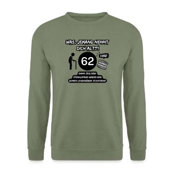 62 und legendär: Gebiss raus, Stocktanz an! - Unisex Pullover - Armeegrün - Vorne - Alina (178cm) & Michal (187cm)