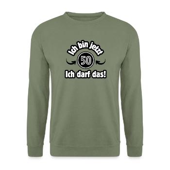 I'm 50 now. I'm allowed to do that! - Unisex Sweatshirt - army green - Front - Alina (178cm) & Michal (187cm)