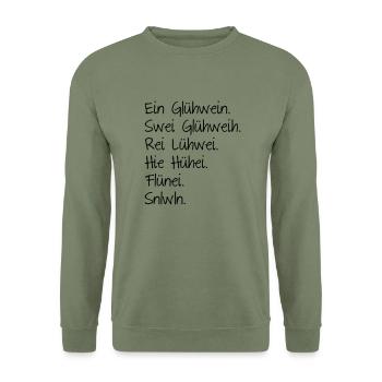 ein Glühwein, Swei Glühweih. Rei Lühwei, ... - Unisex Pullover - Armeegrün - Vorne - Alina (178cm) & Michal (187cm)