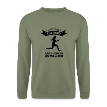 I don't need therapy I just need to go for a run - Unisex Pullover - Armeegrün - Vorne - Alina (178cm) & Michal (187cm)