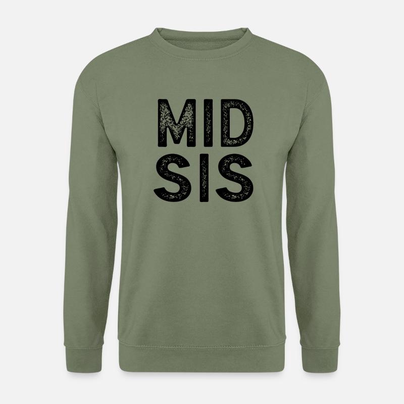 Mid Sis Mittlere Schwester Geschenk - Unisex Pullover - Armeegrün