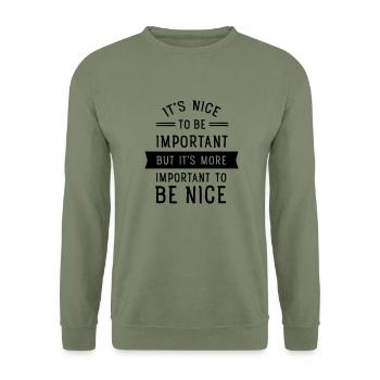 It's Important To Be Nice... - Sweat-shirt Unisexe - vert militaire - Devant - Alina (178cm) & Michal (187cm)