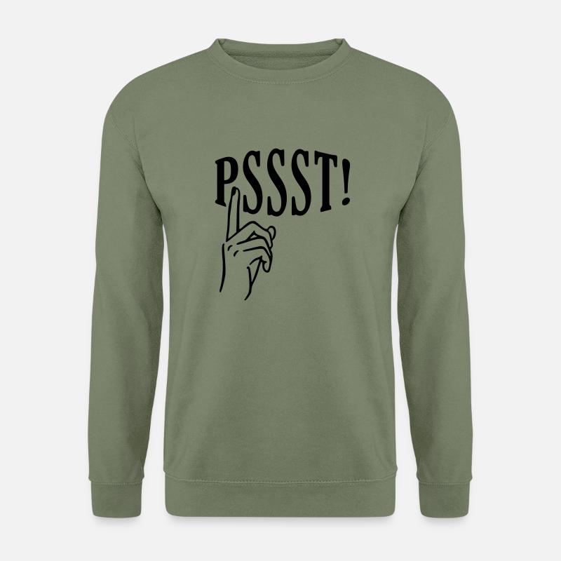 PSSST! - Quiet Please - Unisex Sweatshirt - army green