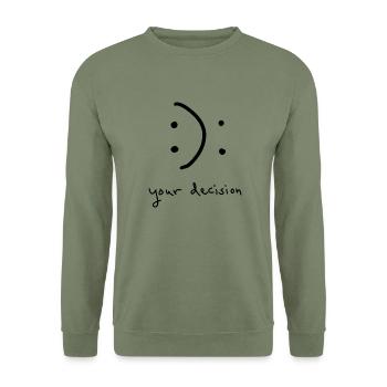 Sourire ou ne pas sourire - Votre décision - Sweat-shirt Unisexe - vert militaire - Devant - Alina (178cm) & Michal (187cm)