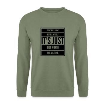 Sarkasmus Lustig KEEP CALM not WORTH JAIL TIME big - Unisex Pullover - Armeegrün - Vorne - Alina (178cm) & Michal (187cm)
