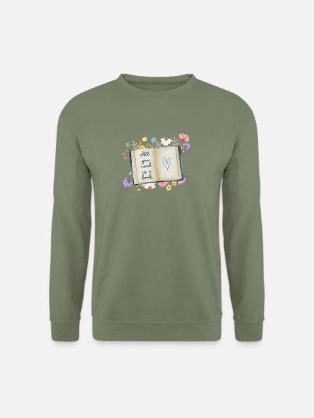 All you need is a book - Unisex Pullover - Armeegrün