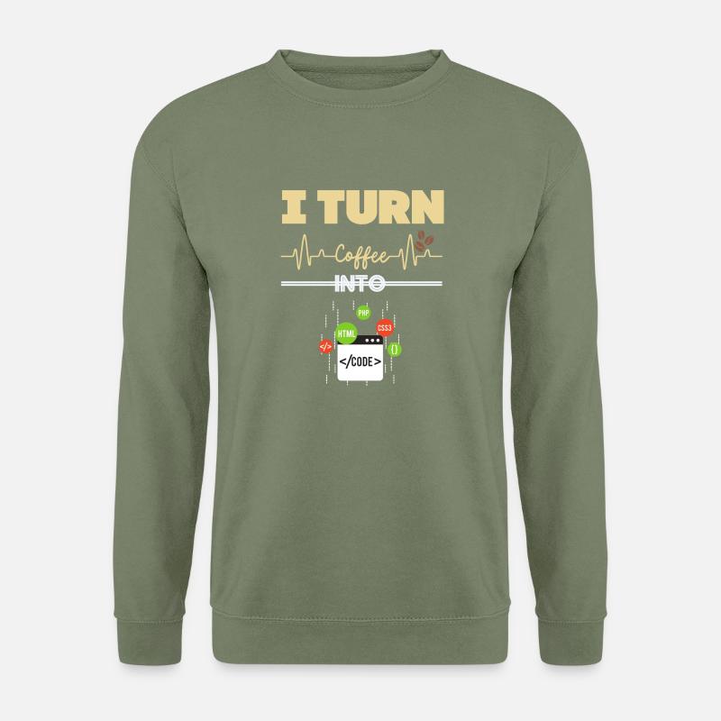 Je Transforme le Café en Code ! - Sweat-shirt Unisexe - vert militaire