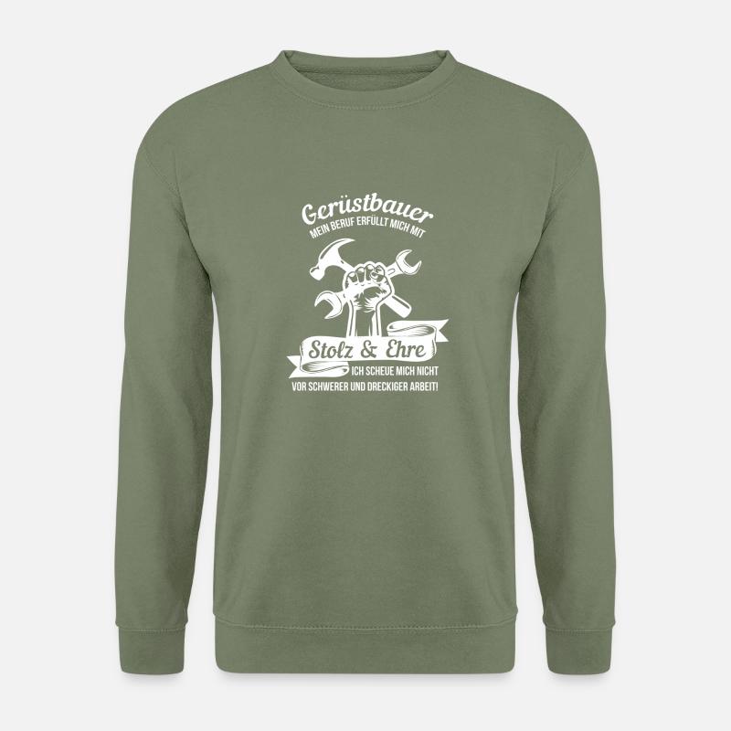 Gerüstbau Gerüstbauer Motiv Stolz und Ehre - Unisex Pullover - Armeegrün