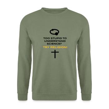 Science vs. Religion - Sweat-shirt Unisexe - vert militaire - Devant - Alina (178cm) & Michal (187cm)