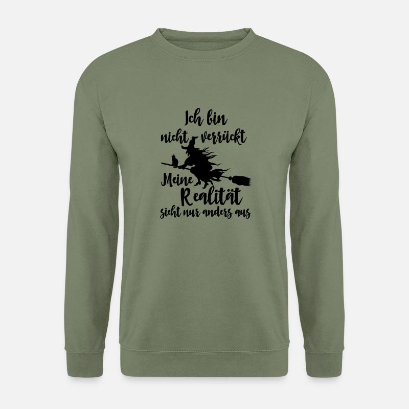 Meine Realität sieht anders aus - Unisex Pullover - Armeegrün