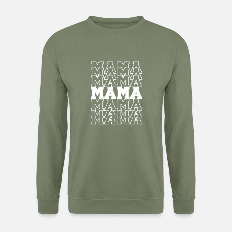 Mama - Unisex Pullover - Armeegrün