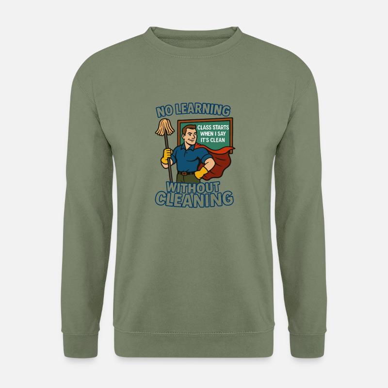Learning without cleanliness – superhero - Unisex Sweatshirt - army green