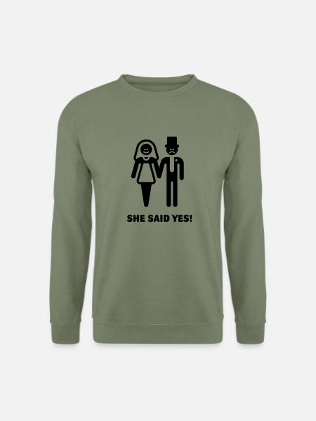 She said yes! (Wedding / Marriage) - Unisex Sweatshirt - army green