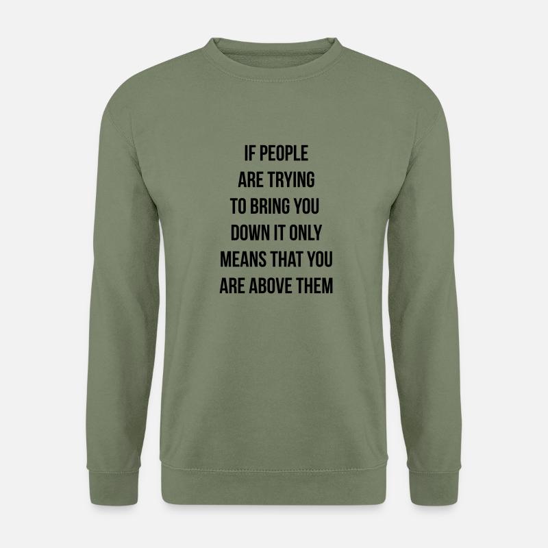above them - Unisex Pullover - Armeegrün