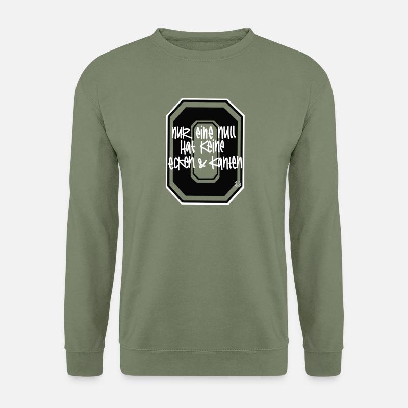 Nur eine Null hat keine Ecken und Kanten - Unisex Pullover - Armeegrün