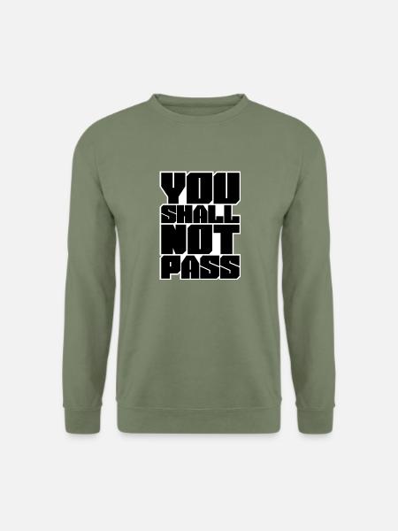 You Shall Not Pass - Sweat-shirt Unisexe - vert militaire