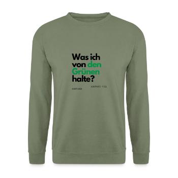 Motto - Was ich von den Grünen halte ? - Unisex Pullover - Armeegrün - Vorne - Alina (178cm) & Michal (187cm)