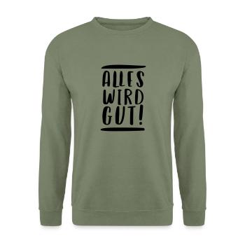 ALLES WIRD GUT! - Unisex Pullover - Armeegrün - Vorne - Alina (178cm) & Michal (187cm)