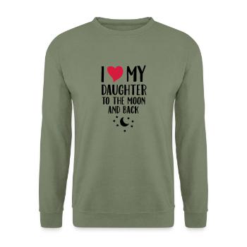 I Love (Heart) My Daughter To The Moon And Back - Unisex Sweatshirt - army green - Front - Alina (178cm) & Michal (187cm)