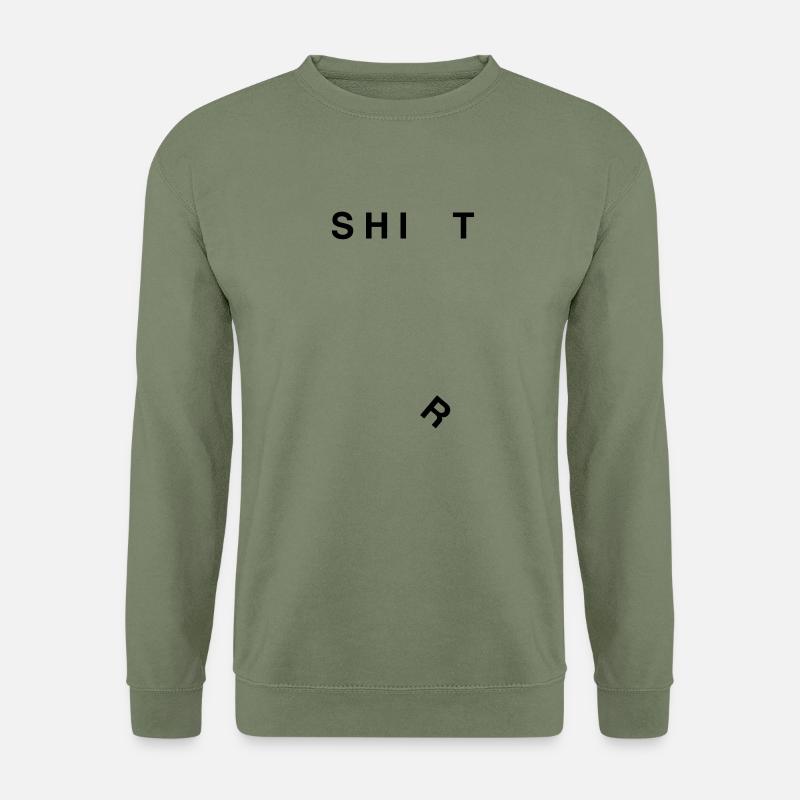 Shit - Unisex Sweatshirt - army green