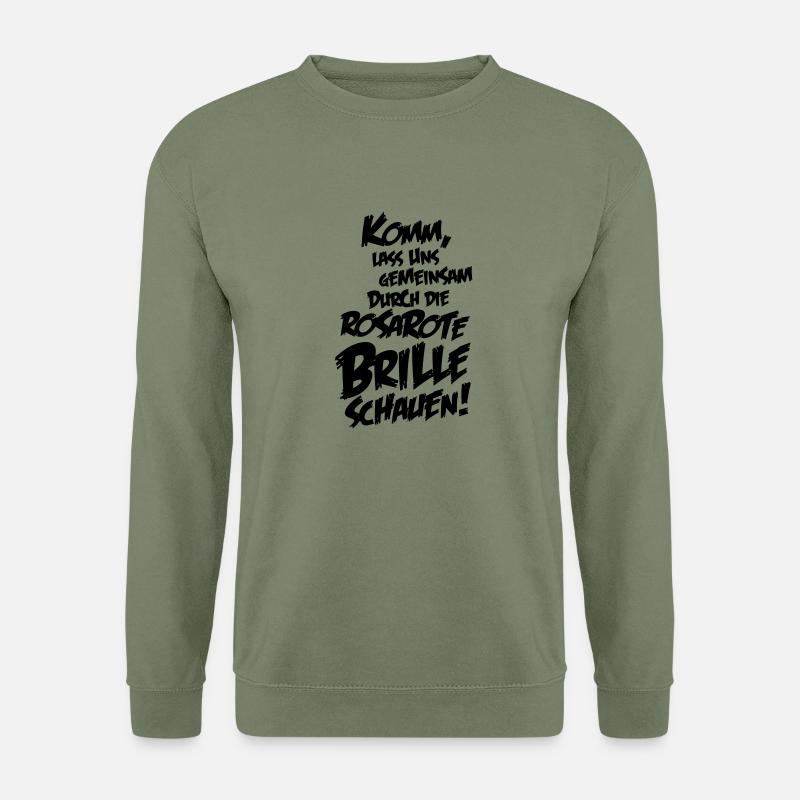 Rosarote Brille schauen - Unisex Pullover - Armeegrün