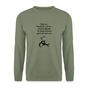 Dreirad Bauklötze Neuanfang restart Neustart Beruf - Unisex Pullover - Armeegrün - Vorne - Alina (178cm) & Michal (187cm)