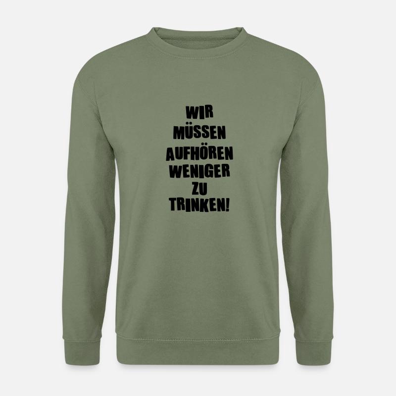 aufhoeren_zu_trinken - Unisex Pullover - Armeegrün