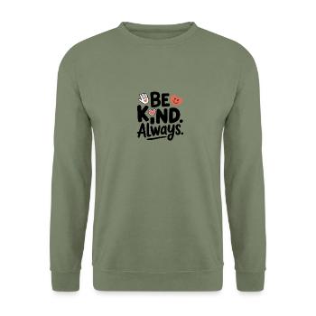 Soyez toujours gentil - Sweat-shirt Unisexe - vert militaire - Devant - Alina (178cm) & Michal (187cm)