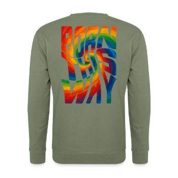 Born This Way – Pride Statement - Unisex Sweatshirt - army green - Back - Michal (187cm)