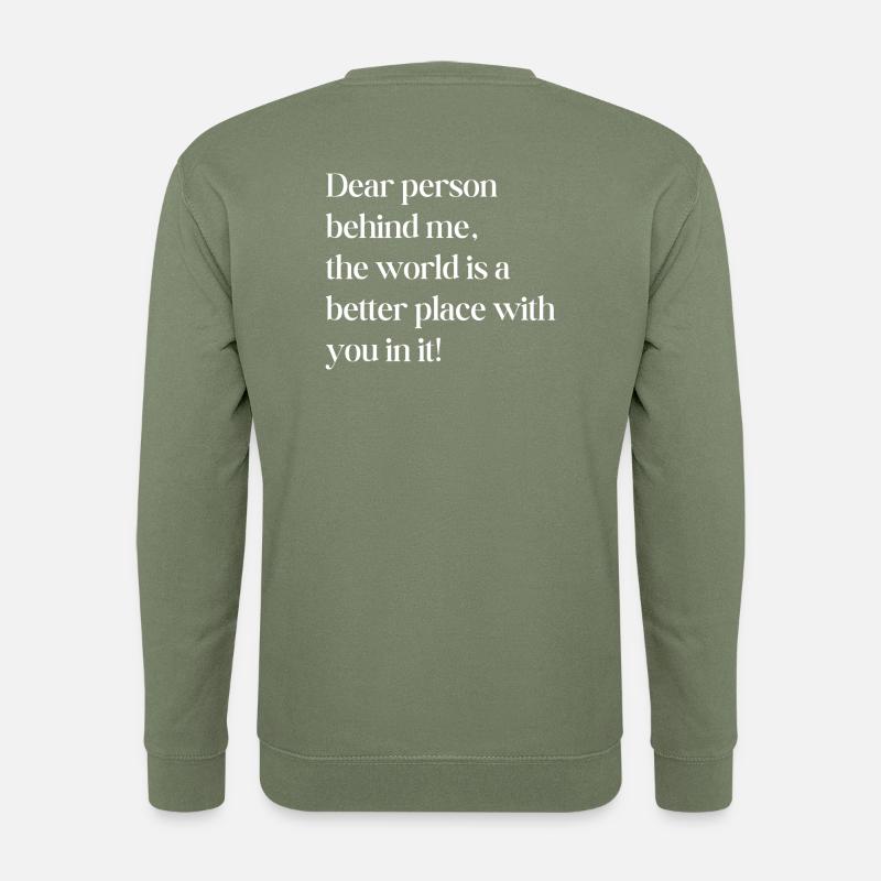 Liebe Person hinter mir - Unisex Pullover - Armeegrün
