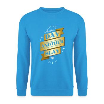 Another Day Another Slay – Glam Statement - Unisex Pullover - Meeresblau - Vorne - Alina (178cm) & Michal (187cm)