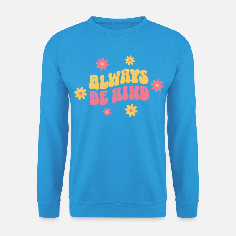 Always Be Kind – Vintage Gute Laune - Unisex Pullover - Meeresblau