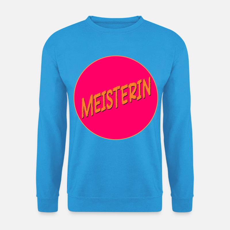 Abschluss Meisterin - Unisex Pullover - Meeresblau