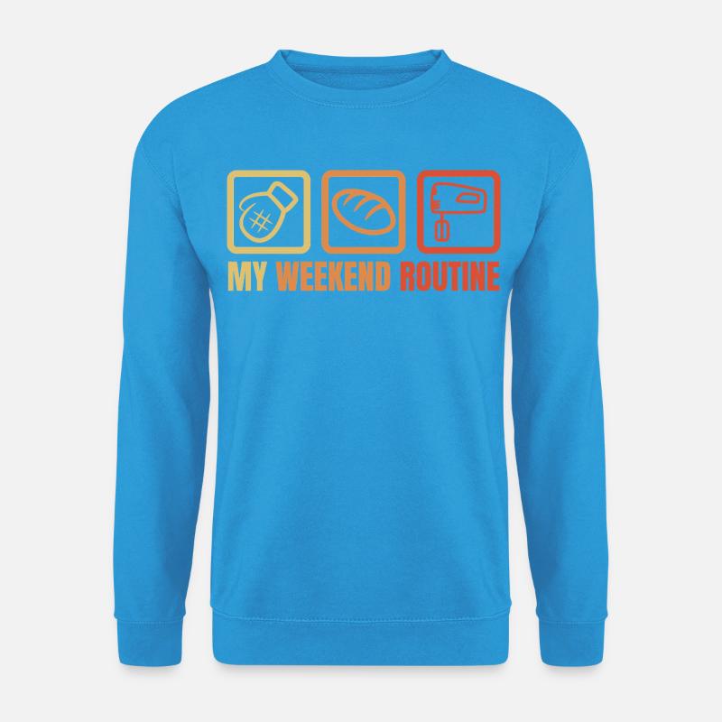 My Weekend Routine - Unisex Sweatshirt - sea blue