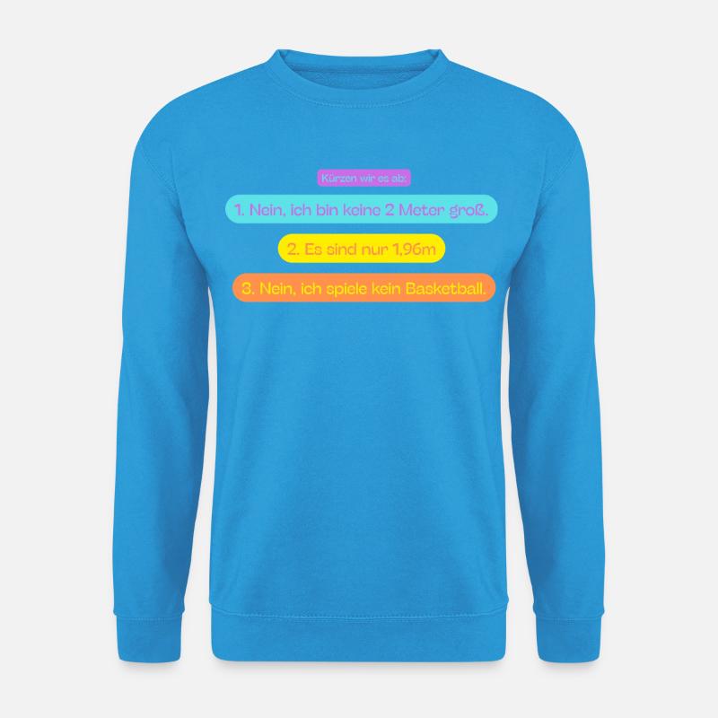1,96m Fragen - Unisex Pullover - Meeresblau
