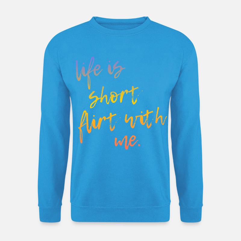 Life is Short Flirt With Me - Tour Gradient Script - Unisex Pullover - Meeresblau