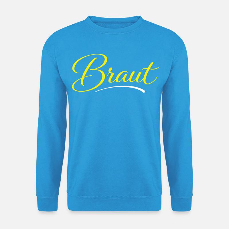 Braut - Unisex Pullover - Meeresblau