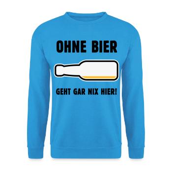Ohne Bier Geht Gar Nix Hier! (Bierchen / POS 3C) - Unisex Pullover - Meeresblau - Vorne - Alina (178cm) & Michal (187cm)